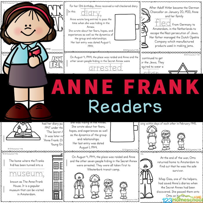 This Anne Frank for Kids Reader is a great way to work on reading skills while learning about a courageous young girl who lived during World War II. Children will color, read and learn with this free printable filled with anne frank facts for kids part of a history, or World War II study for kindergarten, first grade, 2nd grade, 3rd grade, 4th grade, and 5th grade students. Simply download pdf file with anne frank worksheets to learn abou this brave Jewish girl who hid with her family behind the wall in The Netherlands, Europe.