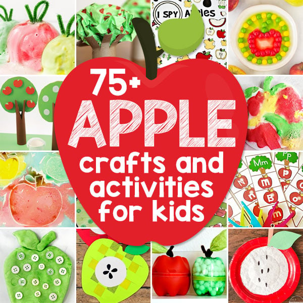 75+ Apple Crafts & Activities for Preschoolers & Kids of all Ages