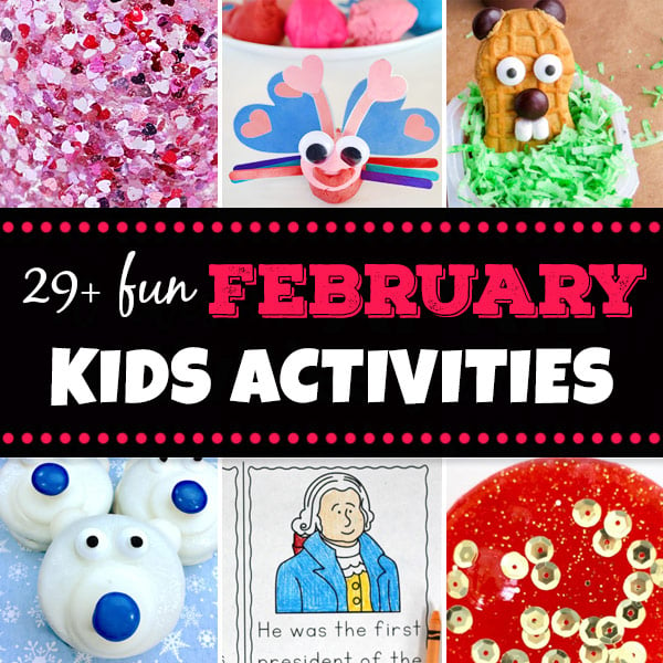 February Kids Activiites